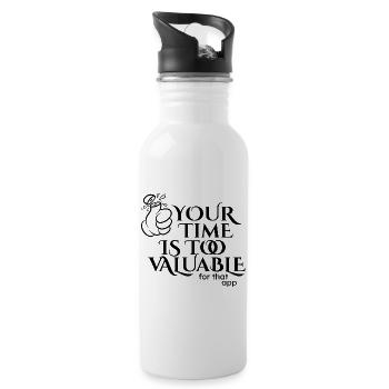Your time is too valuable - Water bottle with straw - white - Right