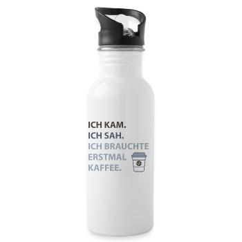 Ich kam. Ich sah. Ich brauchte erstmal Kaffee. - Trinkflasche mit integriertem Trinkhalm - Weiß - Rechts