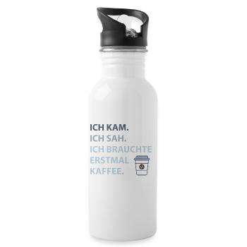 Ich kam. Ich sah. Ich brauchte erstmal Kaffee. - Trinkflasche mit integriertem Trinkhalm - Weiß - Rechts