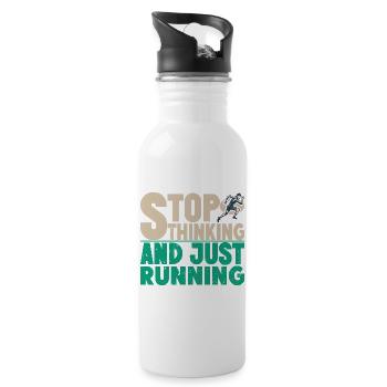 Arrête de penser à courir et juste cadeau de coureur de marathon - Gourde avec paille intégrée - blanc - Droite
