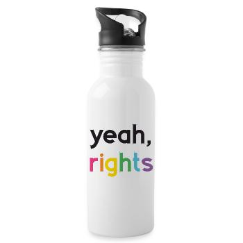 Pride Month LGBT - Yeah, Rights - Water bottle with straw - white - Right