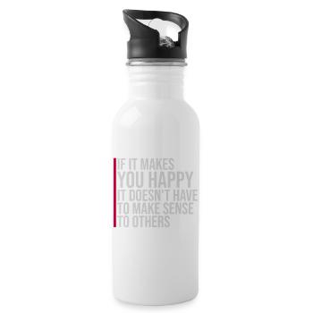 If Makes You Happy Sense Others Spruch Glück Frei - Water bottle with straw - white - Right