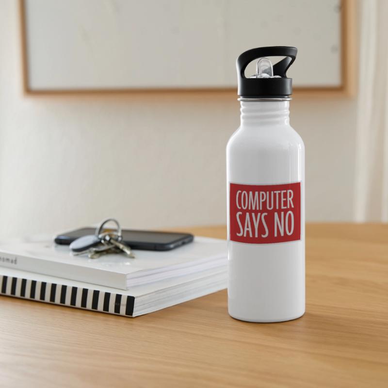 Computer Says No Funny Programmer Nerd Technique Water bottle with straw
