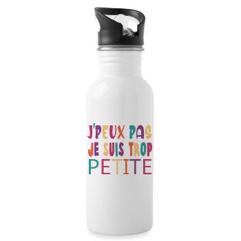 J'peux pas je suis trop petite humour femme - Gourde avec paille intégrée - blanc - Droite