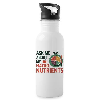 Ask Me About My Macronutrients Dietitian Expert  - Water bottle with straw - white - Right