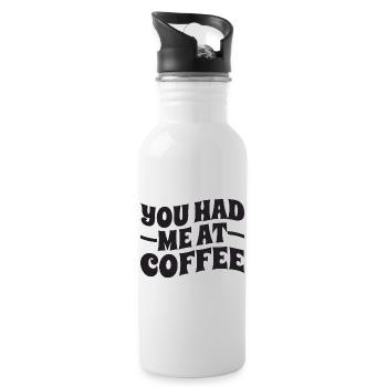 Tu m’as eu au café - Typographie - Gourde avec paille intégrée - blanc - Droite