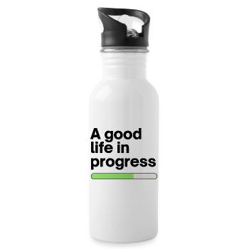 A good life in progress - Trinkflasche mit integriertem Trinkhalm - Weiß - Rechts