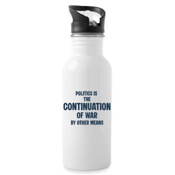 Politics as a continuation of the war - Water bottle with straw - white - Right