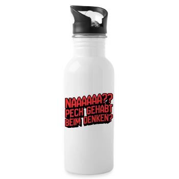 Naaaaa? Pech gehabt beim Denken - Trinkflasche mit integriertem Trinkhalm - Weiß - Rechts