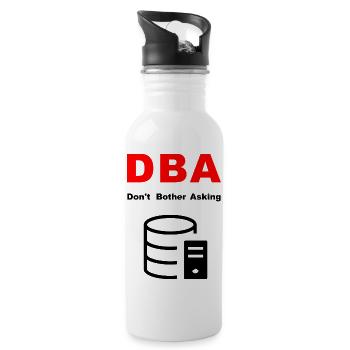 DBA Database Administrator, Please Do Not Disturb - Water bottle with straw - white - Right