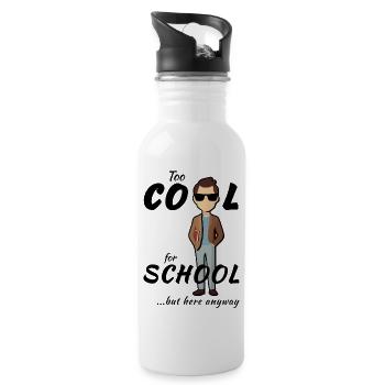 Lehrer - Too Cool for School, But Here Anyway - Trinkflasche mit integriertem Trinkhalm - Weiß - Rechts