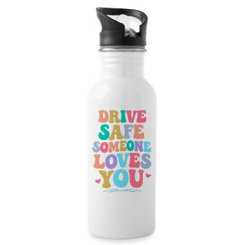 Drive carefully, someone loves you - Water bottle with straw - white - Right