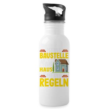 Meine Baustelle Mein Haus Meine Regeln - Trinkflasche mit integriertem Trinkhalm - Weiß - Rechts