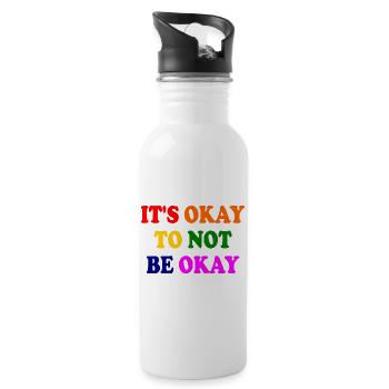 it's okay to not be okay - Water bottle with straw - white - Right