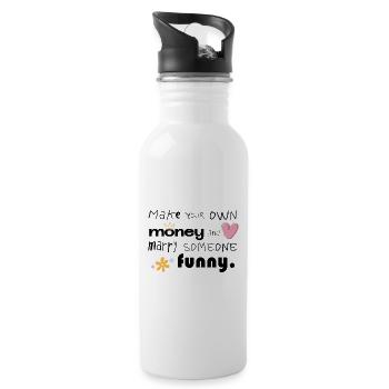 Make Your Own Money & Marry Someone Funny - Water bottle with straw - white - Right