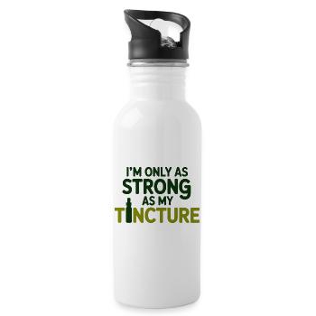 Naturheilkunde Ich bin nur so stark wie mein Tinkturprofi - Trinkflasche mit integriertem Trinkhalm - Weiß - Rechts