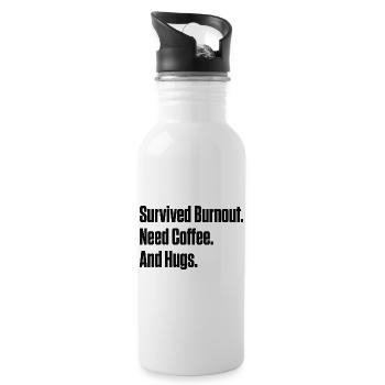 Burnout überlebt, brauche Kaffee und Umarmungen ND-Geschenk - Trinkflasche mit integriertem Trinkhalm - Weiß - Rechts