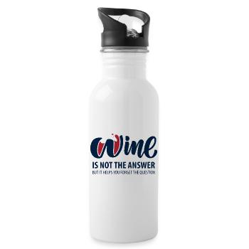 Wine is not the answer - Water bottle with straw - white - Right