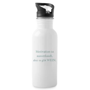 Motivation ist ausverkauft, aber es gibt Wein. - Trinkflasche mit integriertem Trinkhalm - Weiß - Rechts