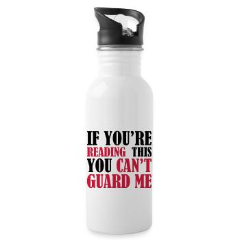If You Reading This You Can't Guard - Basketball - Trinkflasche mit integriertem Trinkhalm - Weiß - Rechts