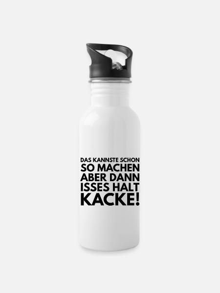 DAS KANNSTE SCHON SO MACHEN ABER DANN ISSES KACKE - Trinkflasche mit integriertem Trinkhalm - Weiß