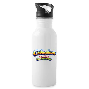Chihuahua Tiny Dog Giant Personality - Water bottle with straw - white - Right