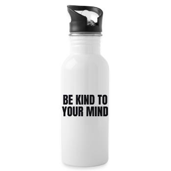 Be Kind To Your Mind - Mental Health - Trinkflasche mit integriertem Trinkhalm - Weiß - Rechts
