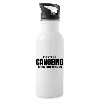 First I do go canoeing then I do things - Water bottle with straw - white - Right