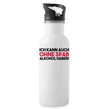 ICH KANN AUCH OHNE SPAß ALKOHOL HABEN - Trinkflasche mit integriertem Trinkhalm - Weiß - Rechts