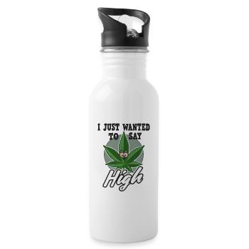 Je voulais juste dire High Cannabis Gras THC Weed Kiffen - Gourde avec paille intégrée - blanc - Droite