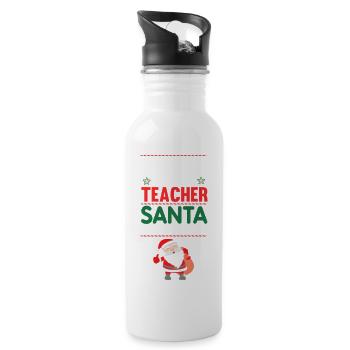 Sei nett zum Lehrer Der Weihnachtsmann schaut sich das T-Shirt an - Trinkflasche mit integriertem Trinkhalm - Weiß - Rechts
