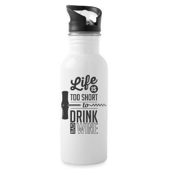 Life Is Too Short Drink Good Wine - Water bottle with straw - white - Right