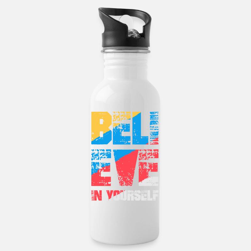 Glaube an dich selbst - Trinkflasche mit integriertem Trinkhalm - Weiß
