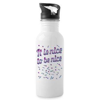 It is nice to be nice - Statement - Trinkflasche mit integriertem Trinkhalm - Weiß - Rechts