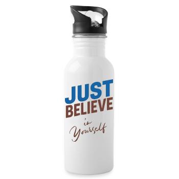 GLAUBE EINFACH AN DICH SELBST - Trinkflasche mit integriertem Trinkhalm - Weiß - Rechts