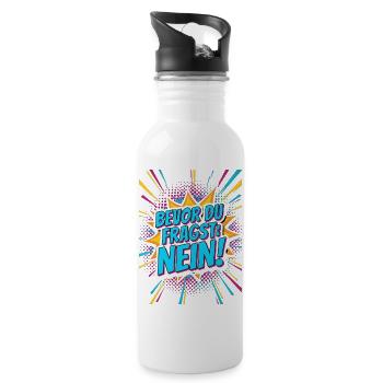 Bevor du Fragst Nein Sprüche - Trinkflasche mit integriertem Trinkhalm - Weiß - Rechts