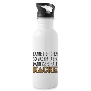 Kannst du so machen. Dann isses halt Kacke - Trinkflasche mit integriertem Trinkhalm - Weiß - Rechts