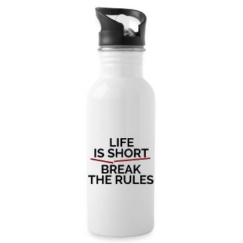 Life is short, break the Rules - Trinkflasche mit integriertem Trinkhalm - Weiß - Rechts