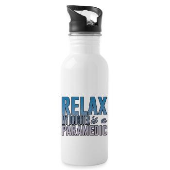 Relax My Daughter Is A Paramedic 3 - Trinkflasche mit integriertem Trinkhalm - Weiß - Rechts