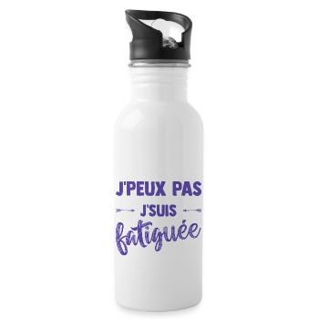 J'peux pas je suis Fatiguée Citation Humour Femme - Gourde avec paille intégrée - blanc - Droite
