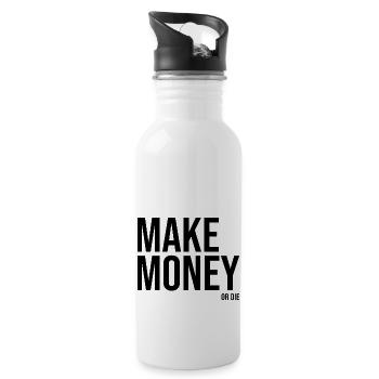 Geld verdienen oder sterben - Trinkflasche mit integriertem Trinkhalm - Weiß - Rechts