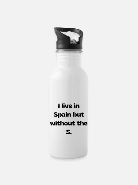 I live in Spain but without S - Water bottle with straw - white