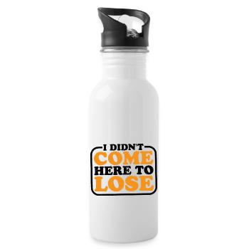 I Didn't Come Here To Lose 2 - Water bottle with straw - white - Right