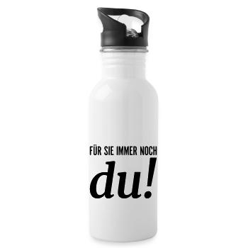 Für sie immer noch du - Trinkflasche mit integriertem Trinkhalm - Weiß - Rechts