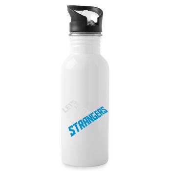 lets stay strangers quote - Water bottle with straw - white - Right