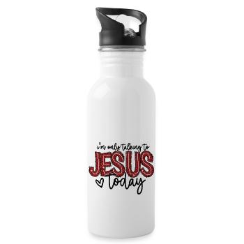 I ́m only talking to jesus today - Water bottle with straw - white - Right