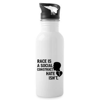 Hate is no social construct - Trinkflasche mit integriertem Trinkhalm - Weiß - Rechts
