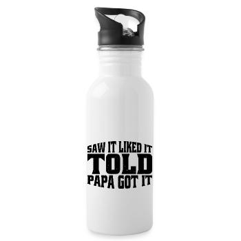 Saw It Liked It Told Papa Got It 15 - Trinkflasche mit integriertem Trinkhalm - Weiß - Rechts