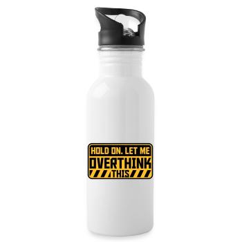Let me overthink this - Water bottle with straw - white - Right