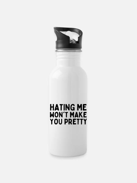 Hating Me Wont Make You Pretty - Water bottle with straw - white